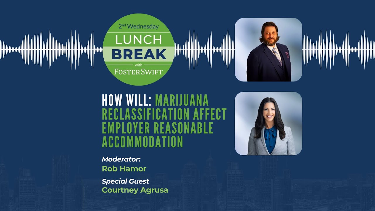 How will Marijuana Reclassification Affect Employer Reasonable Accommodation?