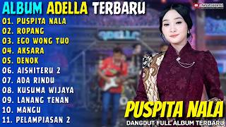 Album Adella  Puspita Nala  Ropang  Difarina Indra  Nadaswarna Dangdut  Album Terbaru