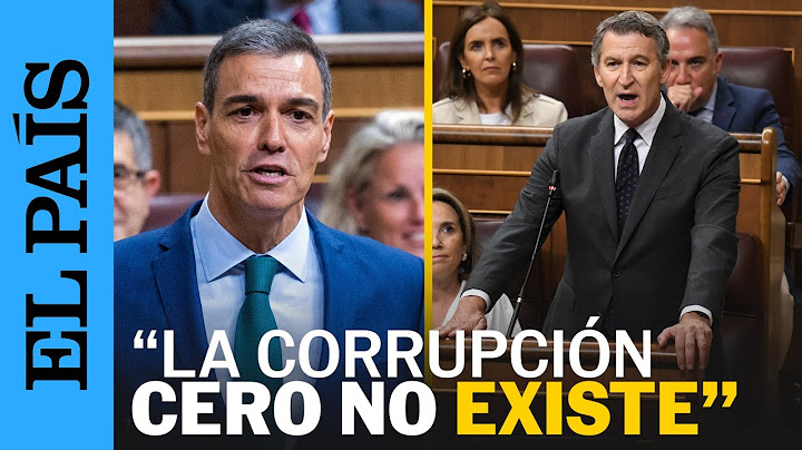 PEDRO SÁNCHEZ reprocha a FEIJÓO los casos de corrupción del PP | EL PAÍS