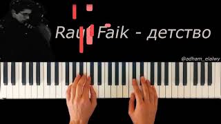 عزف الاغنيه الروسيه الطفوله علي البيانو Rauf Faik - Детство Piano Cover