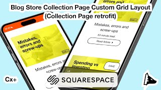 Blog Store Collection Page Custom Grid Layout - Squarespace plugin (cx+)