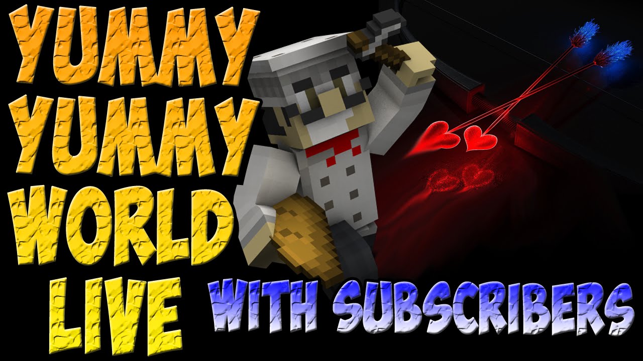 Yummy Yummy World Live w/ Subscribers - Minecraft XBOX 360