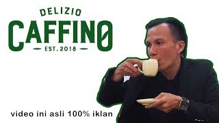 CAFFINO, BE AUTHENTIC...✔