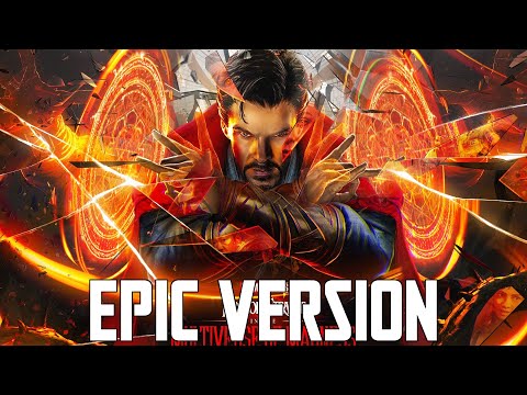 Marvel Studios: Doctor Strange Theme | EPIC VERSION (Multiverse of Madness Soundtrack)