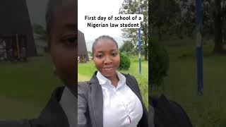 First Day Of School Of A Nigerian Law Student