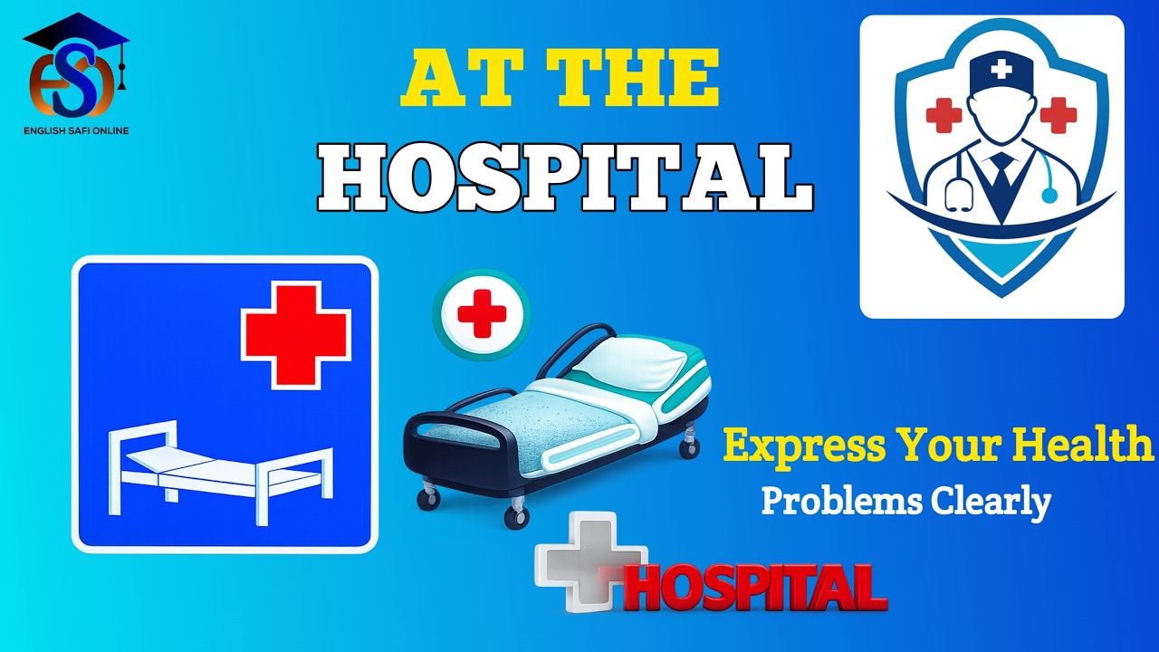 How to Speak English at the Hospital | Jifunze Kiingereza cha Hospitali kwa Ujasiri