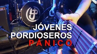 Video thumbnail of "Jóvenes Pordioseros - Pánico (video oficial)"