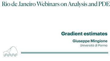 Giuseppe Mingione - Gradient estimates (May 7th, 2020)