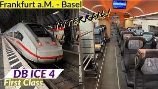 A German Train to Switzerland  DB's ICE 4 in First Class from Frankfurt to Basel | Interrail