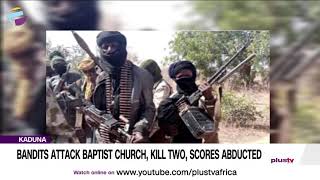 Kaduna: Bandits Attack Baptist Church, Kill Two, Scores Abducted | NEWS