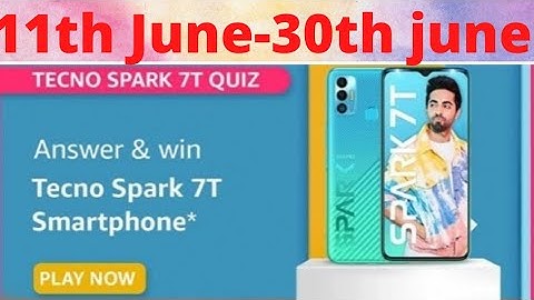 Amazon quiz answers | win techno spark 7T smartphone | 11th June 2021