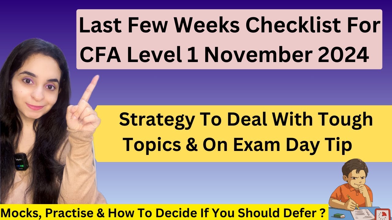 Cfa level 1 november 2024 final checklist how to tackle with
