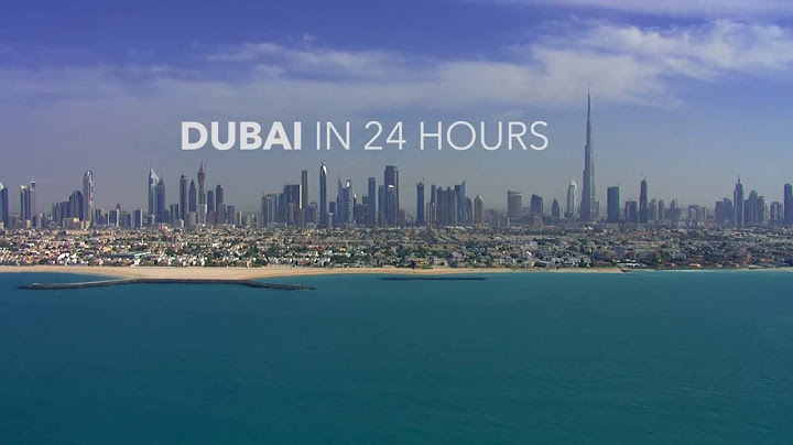 24 hours in Dubai - The Ultimate Things to do - Rayna Tours & Travels