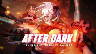 After Dark - | Demon slayer s2 Episode 11| [AMV/EDIT] 4K