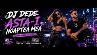 🎵 DJ DEDE – ASTA-I NOAPTEA MEA 💎
