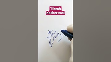 Tikesh Kesherwani Name Signature Request done