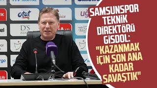 Samsunspor Teknik Direktörü Markus Gisdol: \