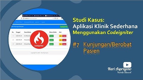 Membuat Aplikasi Klinik Sederhana Codeigniter - Mengelola  Kunjungan/Berobat Pasien (Studi Kasus CI)