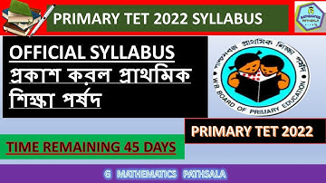 OFFICIAL SYLLABUS PRIMARY TET 2022 || PRIMARY TET SYLLABUS 2022