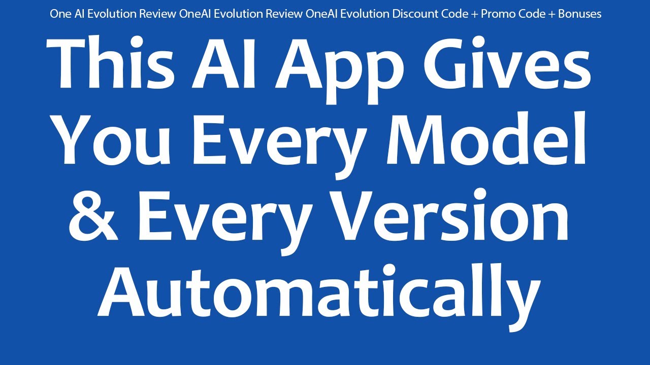 One Evolution One AI Evolution Review OneAI Evolution Review OneAI Evolution Discount ...