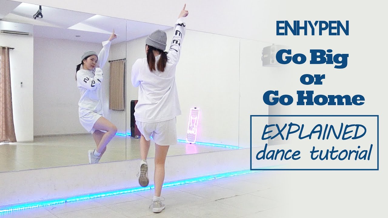 ENHYPEN(엔하이픈) - Go Big or Go Home(모 아니면 도) Dance Tutorial | EXPLAINED