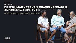 Bhagwan Chavan and Pravin Kannanur on the creative spirit of N. Muthuswamy | Asign