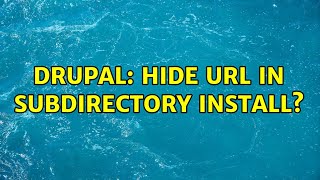 Drupal: Hide url in subdirectory install?