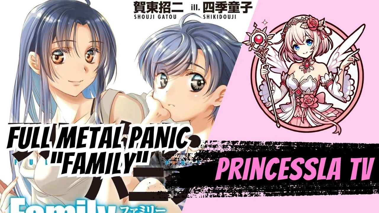 ¡Estan de vuelta! ¡Full Metal Panic: La Familia! 🔥