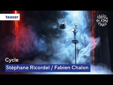 Teaser - Cycle - Théâtre du Rond-Point