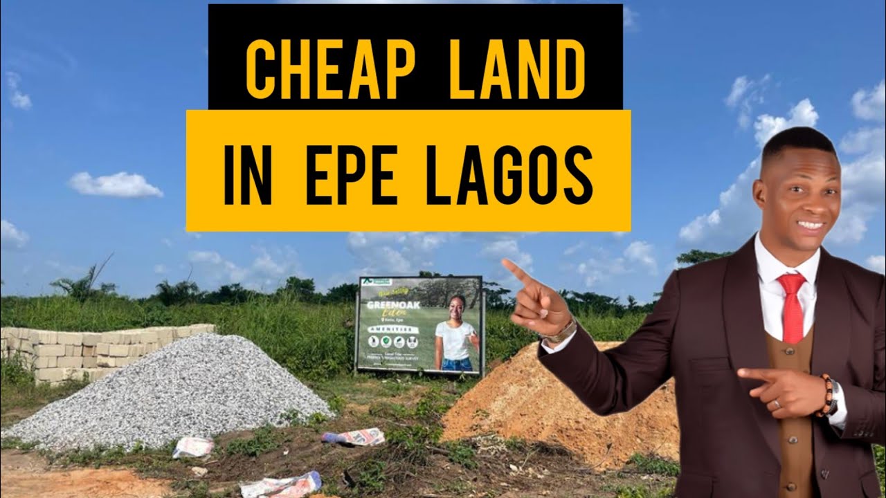 CHEAP LAND FOR SALE IN EPE LAGOS NIGERIA New Estate alert GreenOak Eden Epe Lagos YouTube