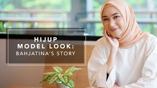 HIJUP Model Look: Bahjatina's Story