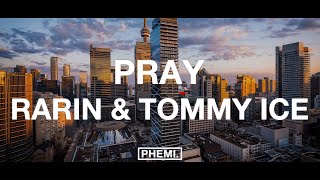Rarin & Tommy Ice - Pray
