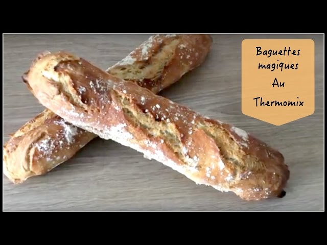 Baguettes magiques au Thermomix 