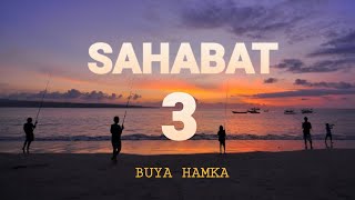 Buya Hamka - Sahabat || Part 3