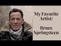 My Favorite Artist: Bruce Springsteen