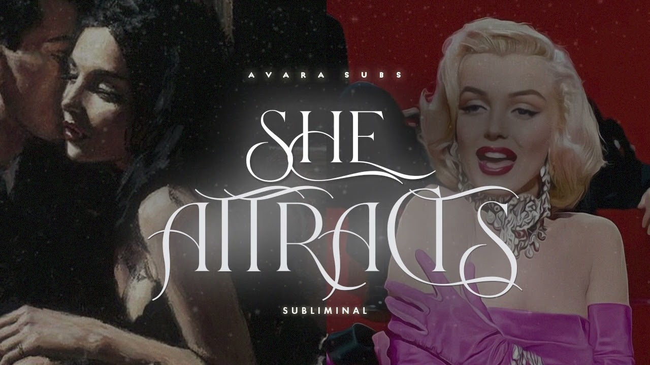 𝐒𝐇𝐄 𝐀𝐓𝐓𝐑𝐀𝐂𝐓𝐒: почему она так притягивает к cебе? #саблиминал