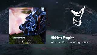 PREMIERE: Hidden Empire - Wanna Dance (Original Mix) [Stil Vor Talent] Resimi