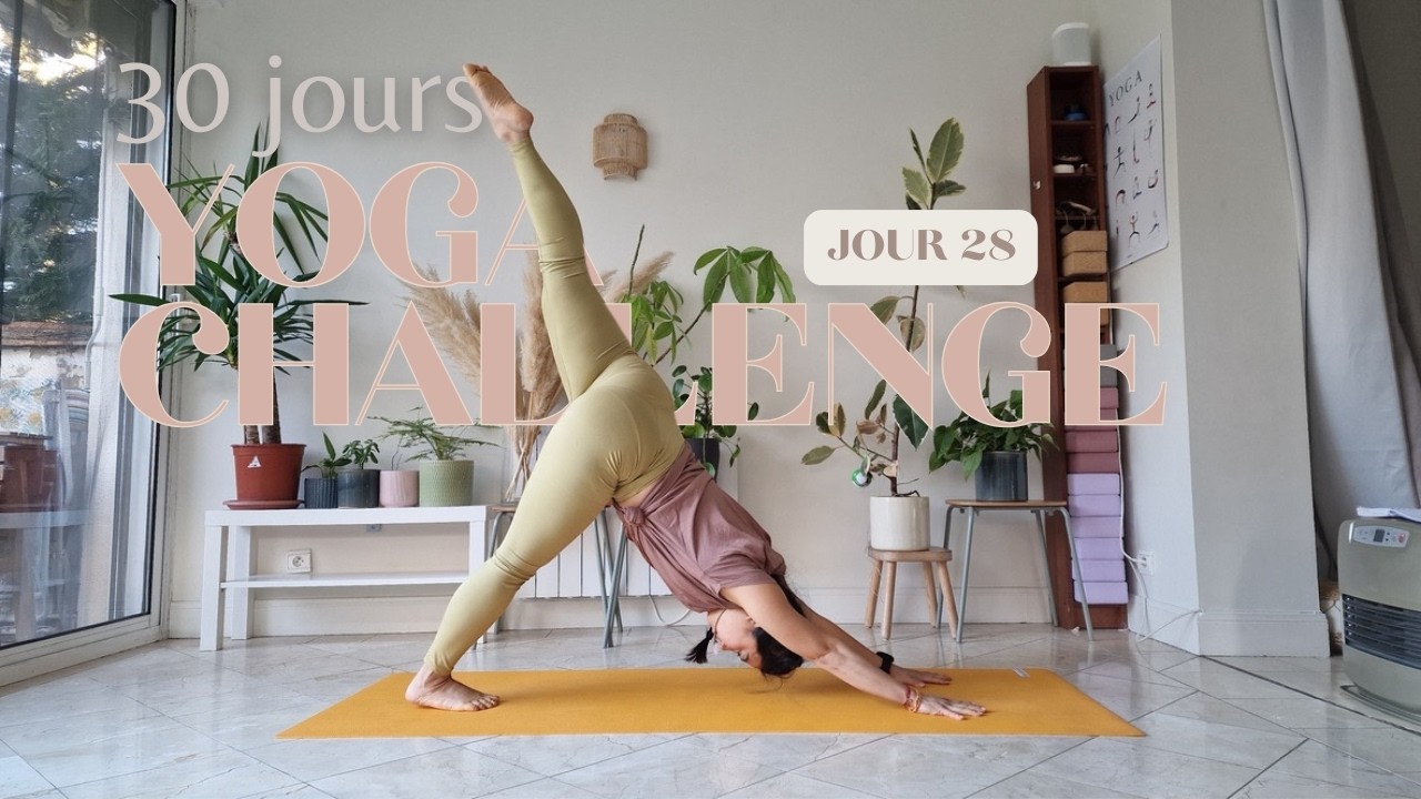 YOGA - Challenge 30 jours | JOUR 28