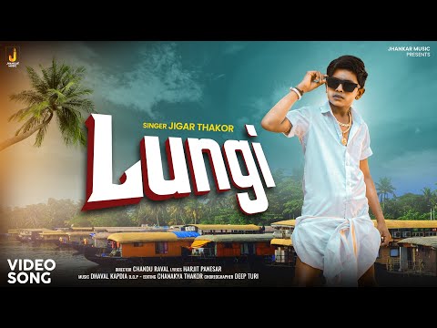 LUNGI Official Video Jigar Thakor Harjit Panesar Jhankar Music New Hindi Song 2025