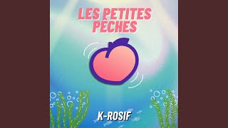 Les petites pêches - K-Rosif