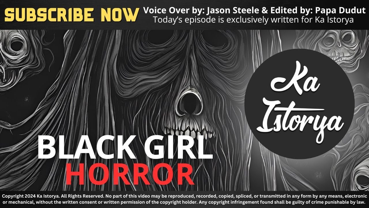 BLACK GIRL | FAYE | KA ISTORYA HORROR