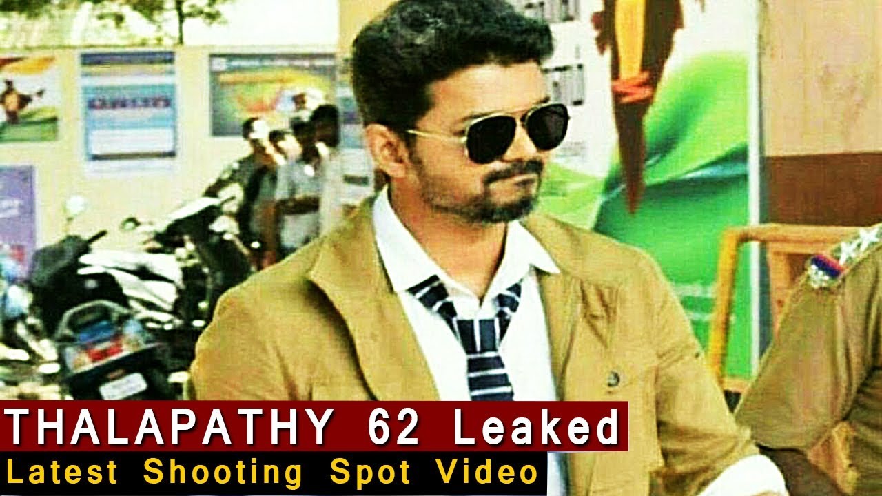 THALAPATHY 62 Leaked  Latest Shooting Spot Video | Thalapathy 62 Official First Look Official Teaser
