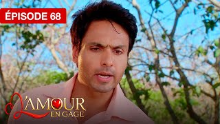 L'amour en gage (Tumhari Paakhi) - EP 68 - série doublée en français