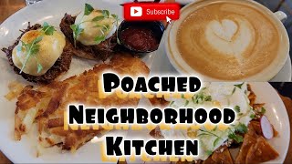 Poached Neighborhood Kitchen. Breakfast in Downey Ca