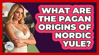What Are The Pagan Origins Of Nordic Yule - Unmapping Scandinavia