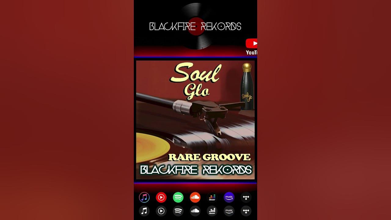 Soul Glo - Rare Groove Version #blackfirerekords #soulglo #80smusic