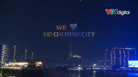 TP Hồ Chí Minh: 1.100 drone trình diễn bế mạc lễ hội sông nước