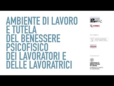 Ambiente di lavoro e tutela del benessere psicofisico dei lavoratori e delle lavoratrici