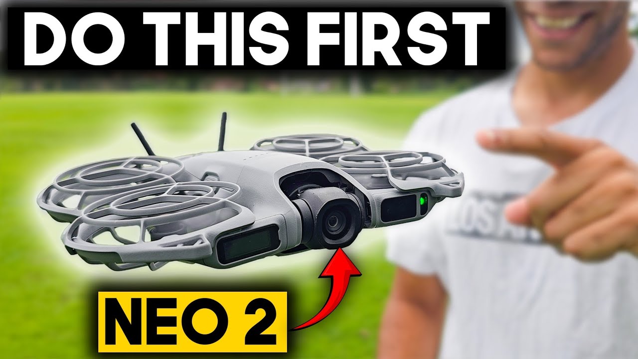 Сделайте эти 9 вещей прямо сейчас! — DJI Neo 2
