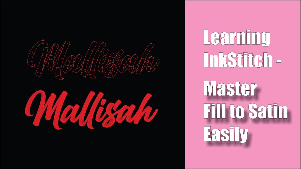 Learning InkStitch - Master Fill to Satin LIKE A BOSS! - YouTube